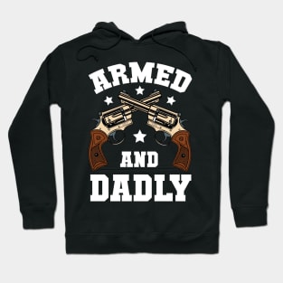 Funny Deadly Father For Fathers Day USA Flag Armed And Dadly Hoodie